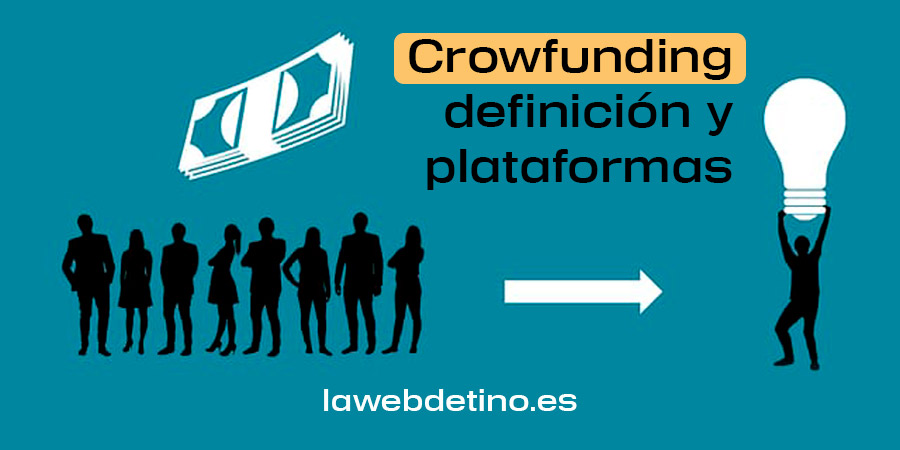 crowfunding definicion y plataformas